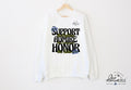 Support|Admire|Honor Crewneck